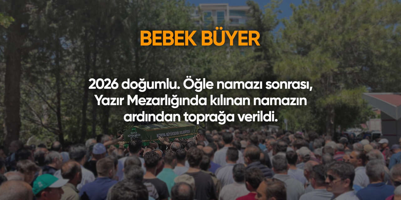 Konya'da bugün vefat edenler | 15 Nisan 2026 14